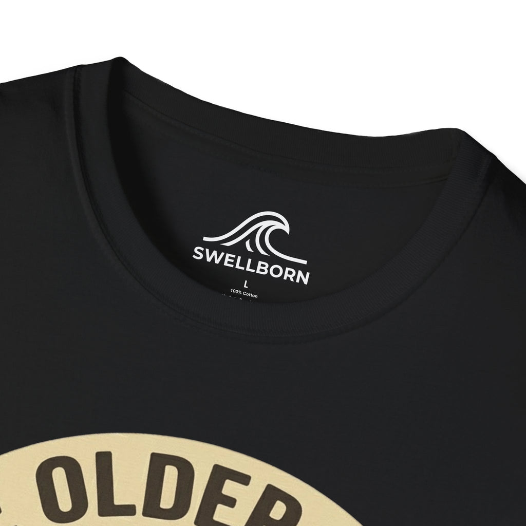 The Older I Get The Better I Surf T-Shirt
