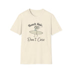 Beach Hair Don't Care T-Shirt
