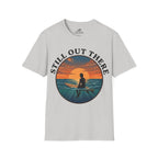 Still Out There T-Shirt