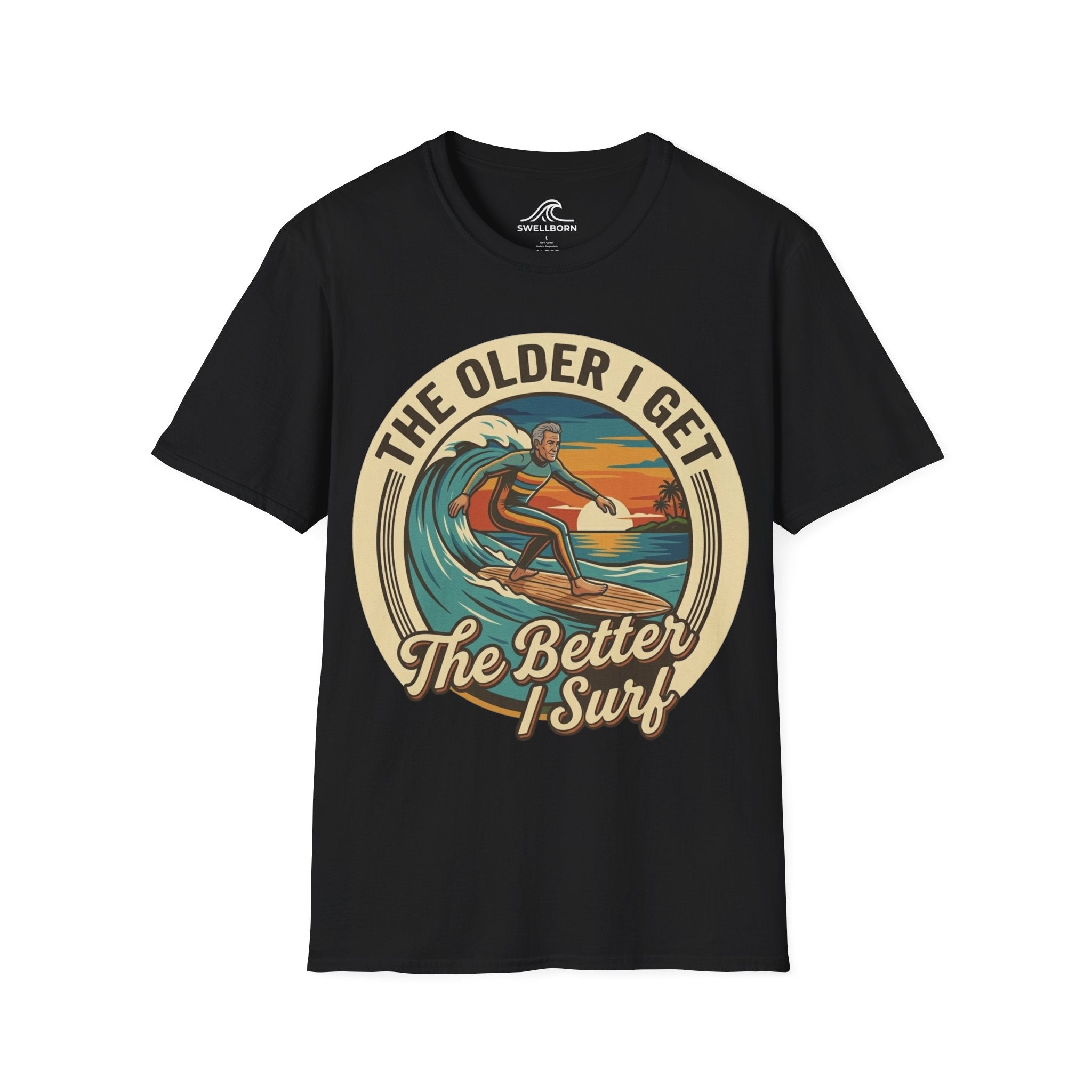 The Older I Get The Better I Surf T-Shirt