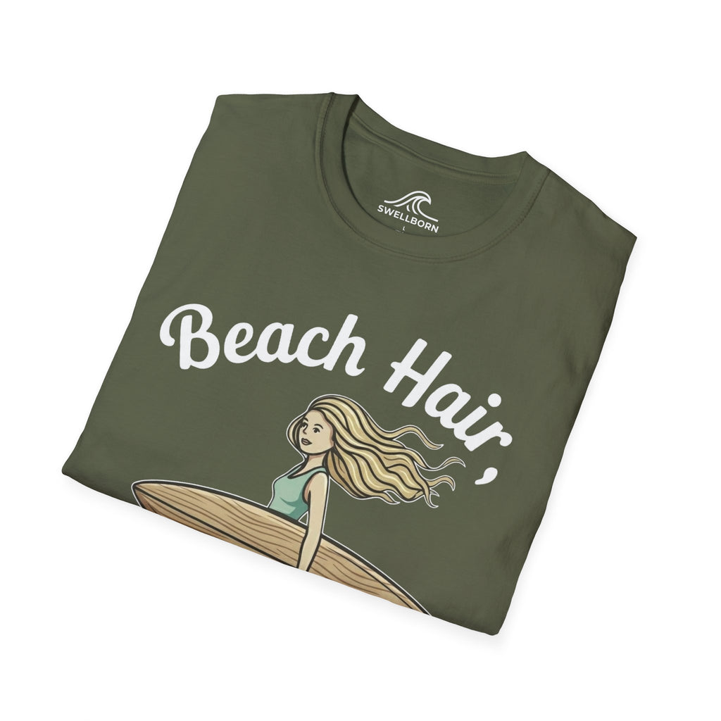Beach Hair,  Don't Care T-Shirt
