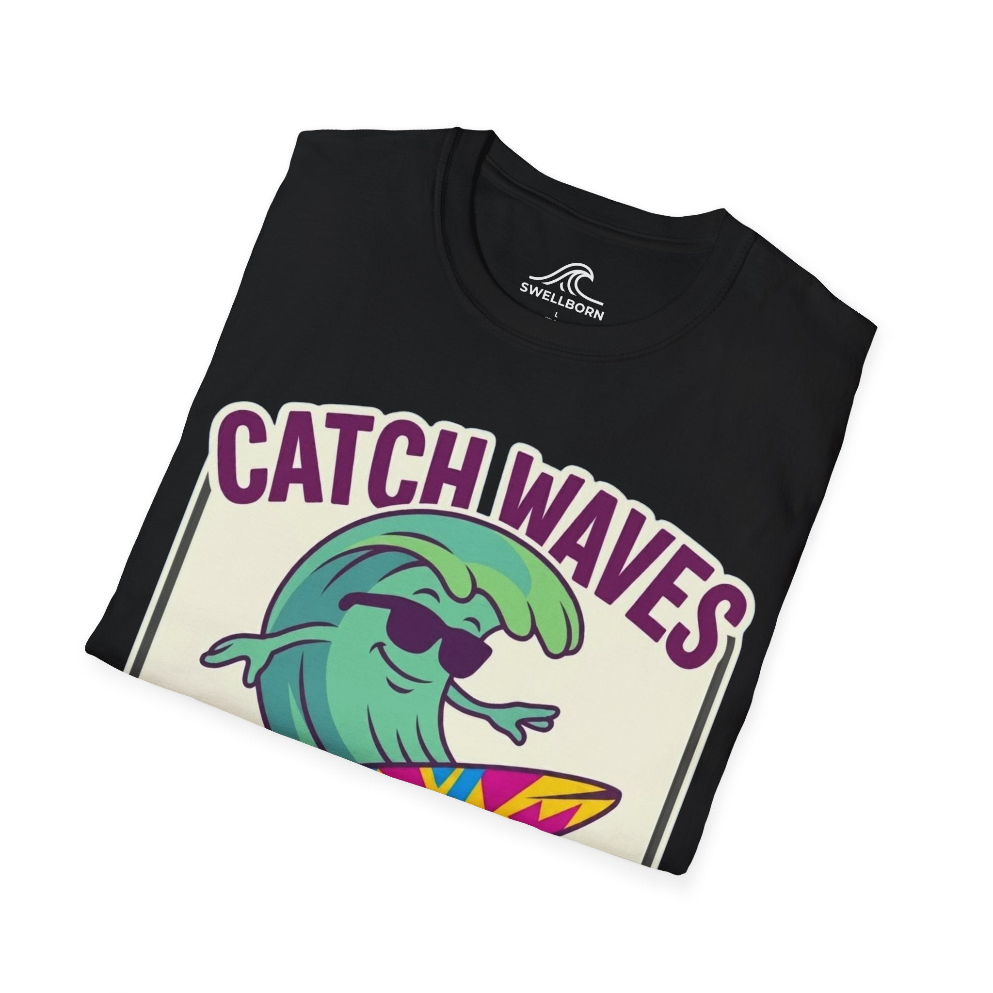 Catch Waves Not Feelings T-Shirt