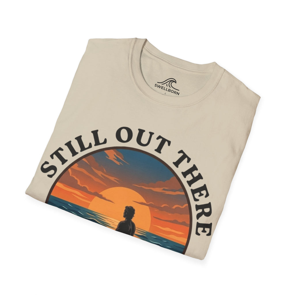 Still Out There T-Shirt