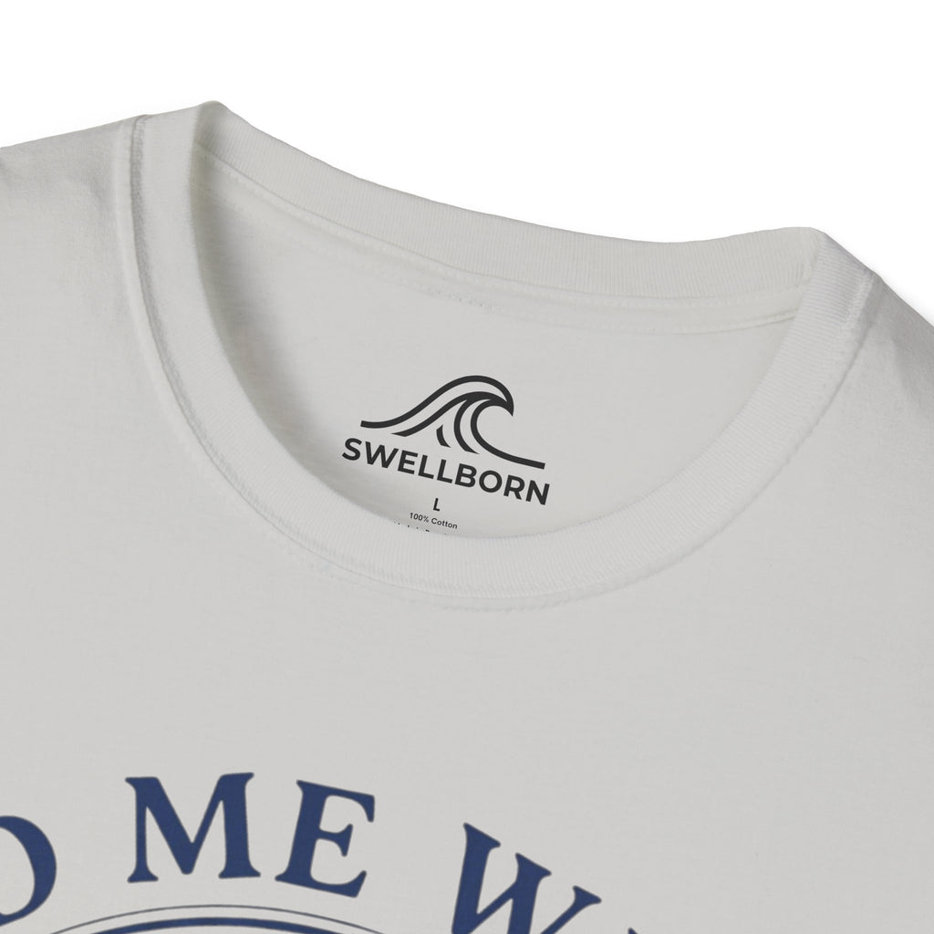 Find Me Where The Waves Are T-Shirt