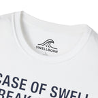 In Case of Swell, Break Glass (Urgent Out of Office) T-Shirt