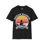 Ocean Raised | Born &  Bred T-Shirt
