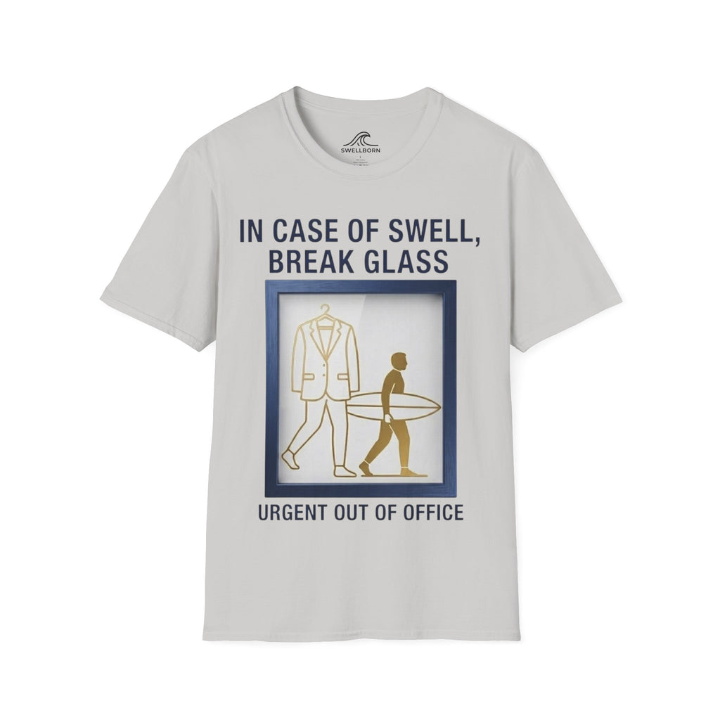 In Case of Swell, Break Glass (Urgent Out of Office) T-Shirt