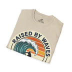 Raised By Waves Local Since Birth T-Shirt