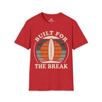 Built For The Break T-Shirt