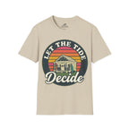 Let The Tide Decide T-Shirt