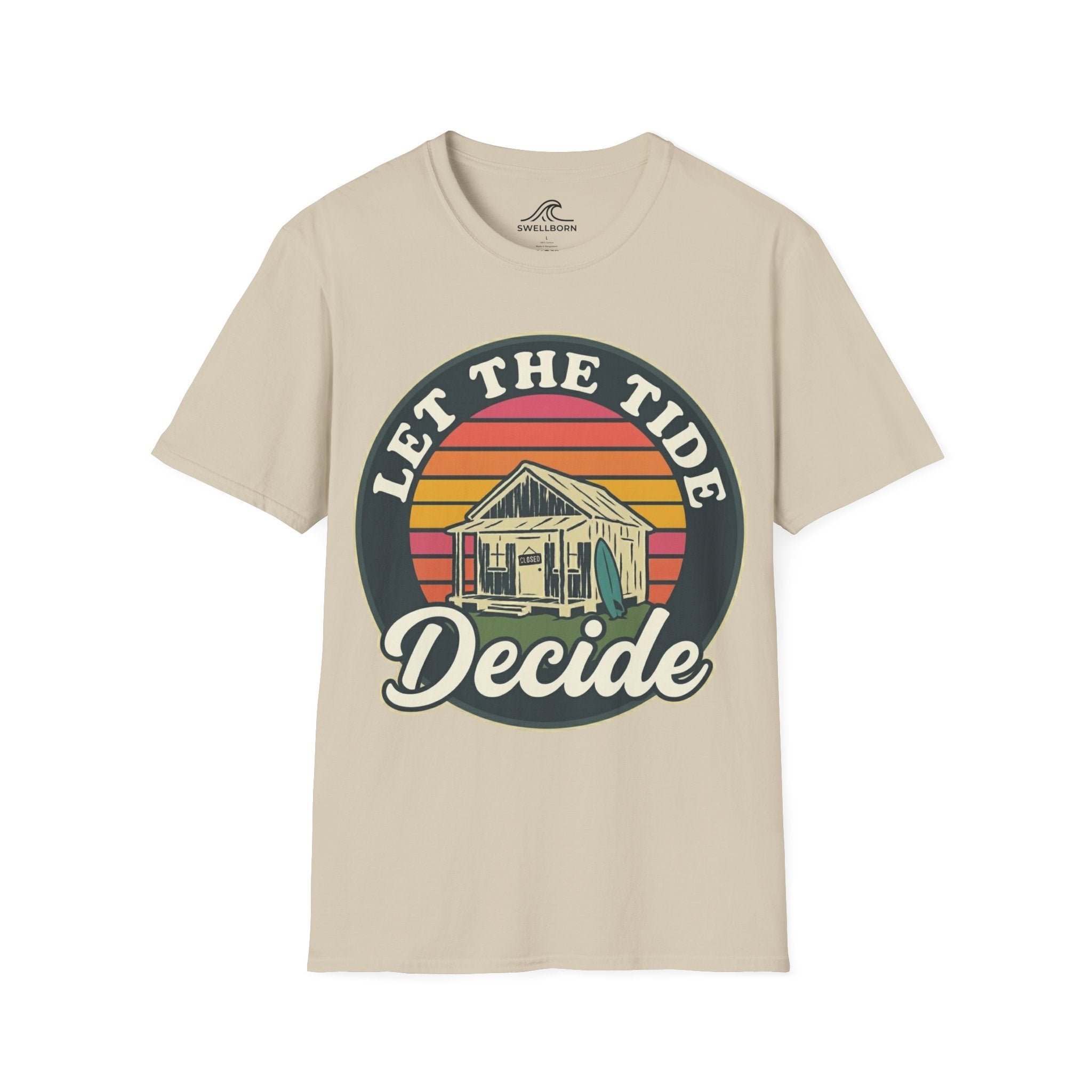 Let The Tide Decide T-Shirt