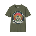 Let The Tide Decide T-Shirt