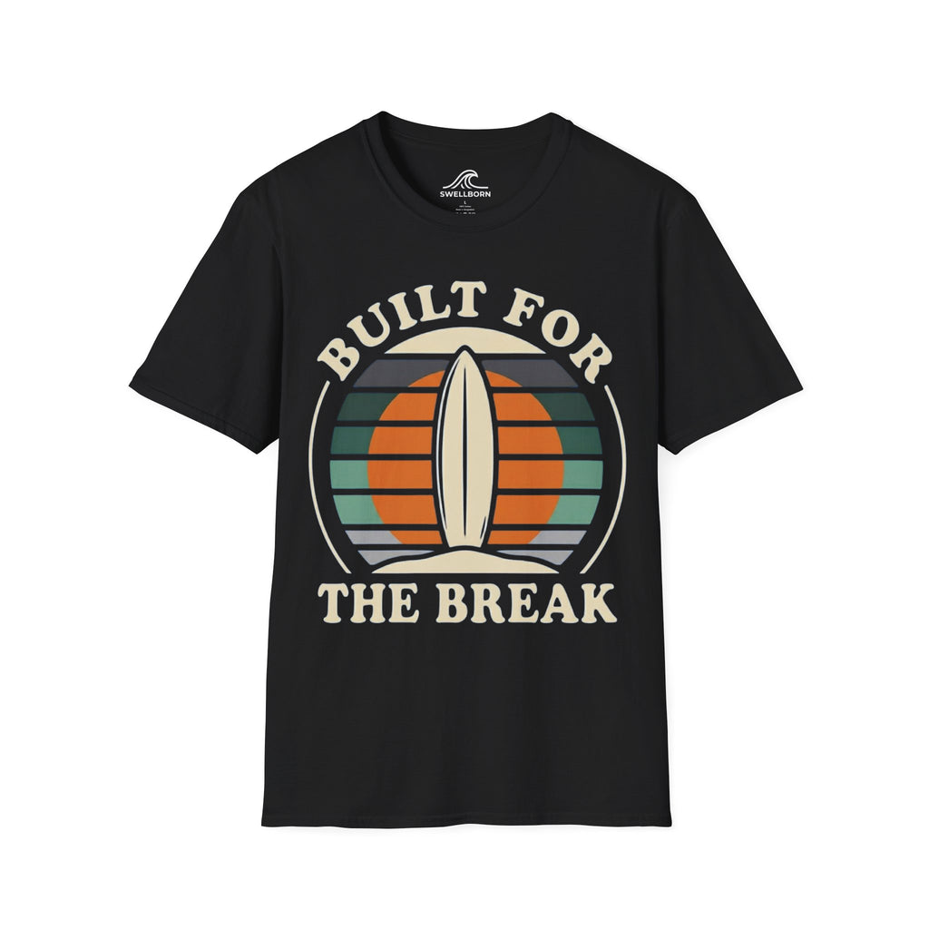 Built For The Break T-Shirt