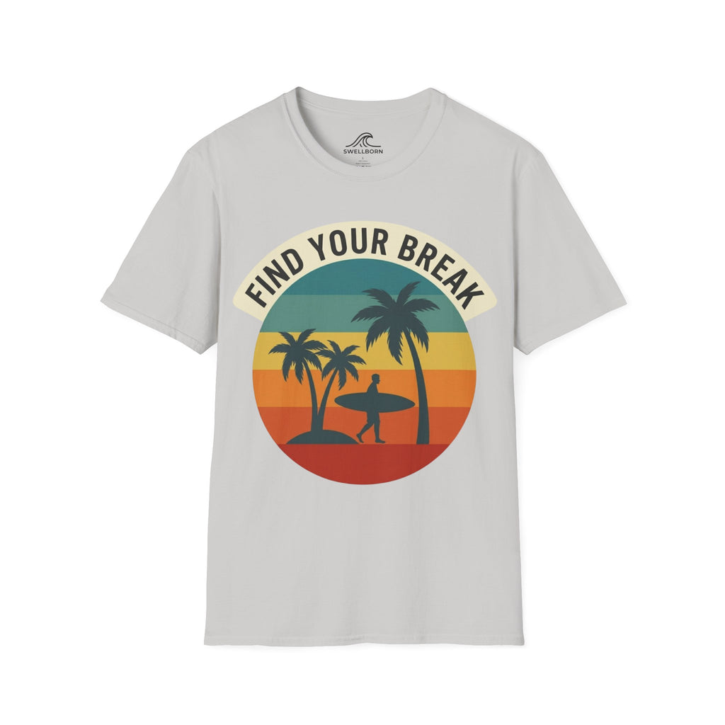 Find Your Break T-Shirt