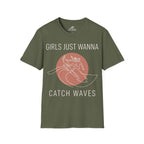 Girls Just Wanna Catch Waves T-Shirt