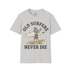 Old Surfers Never Die T-Shirt