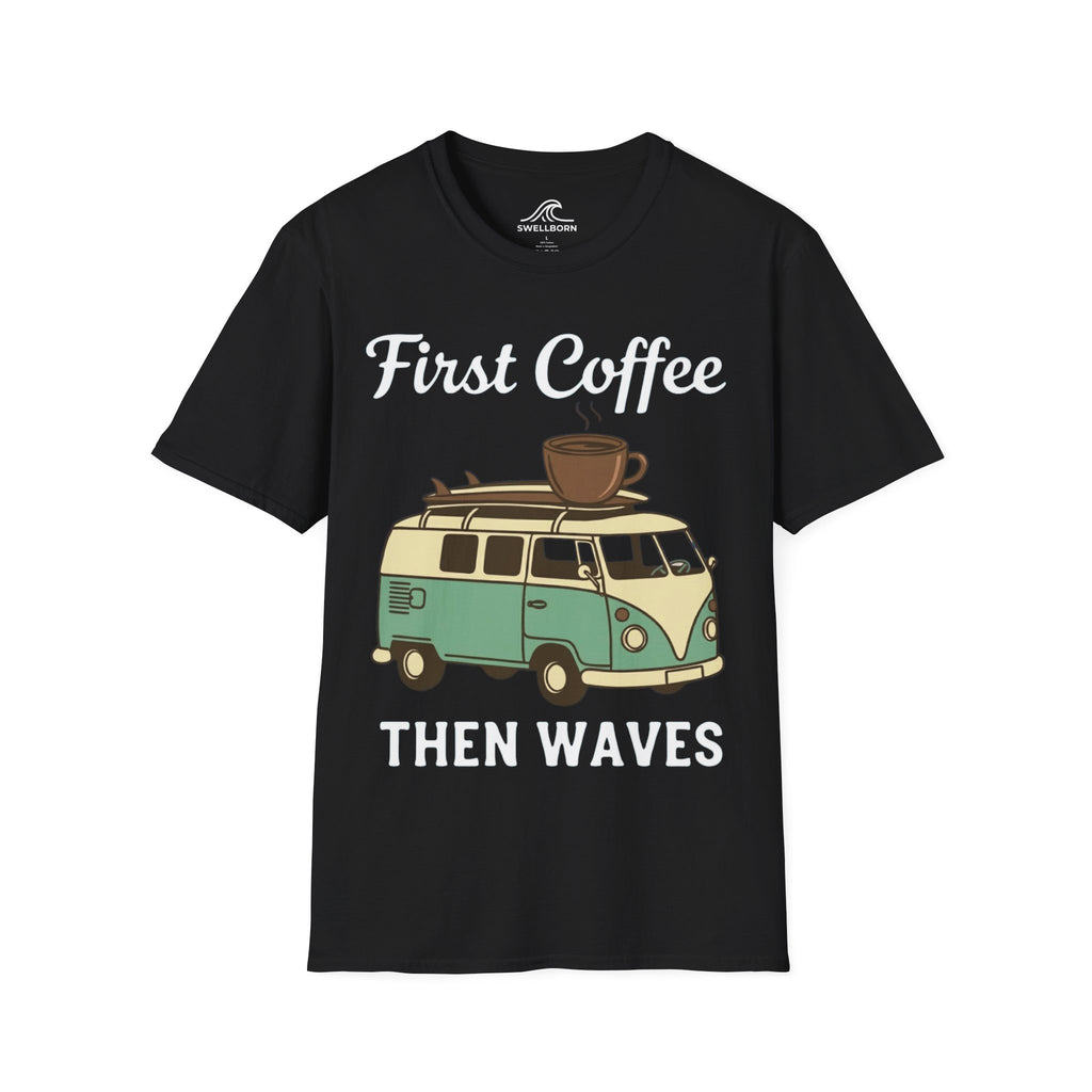 First Coffee Then Waves T‑Shirt