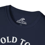 Too Old To Quit Too Young To Stop T-Shirt