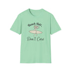 Beach Hair Don't Care T-Shirt
