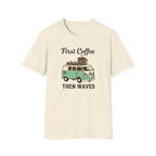 First Coffee Then Waves T‑Shirt
