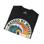 Raised By Waves Local Since Birth T-Shirt