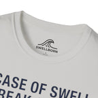 In Case of Swell, Break Glass (Urgent Out of Office) T-Shirt