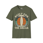 Built For The Break T-Shirt