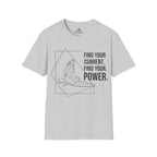 Find Your Current. Find Your Power. T-Shirt