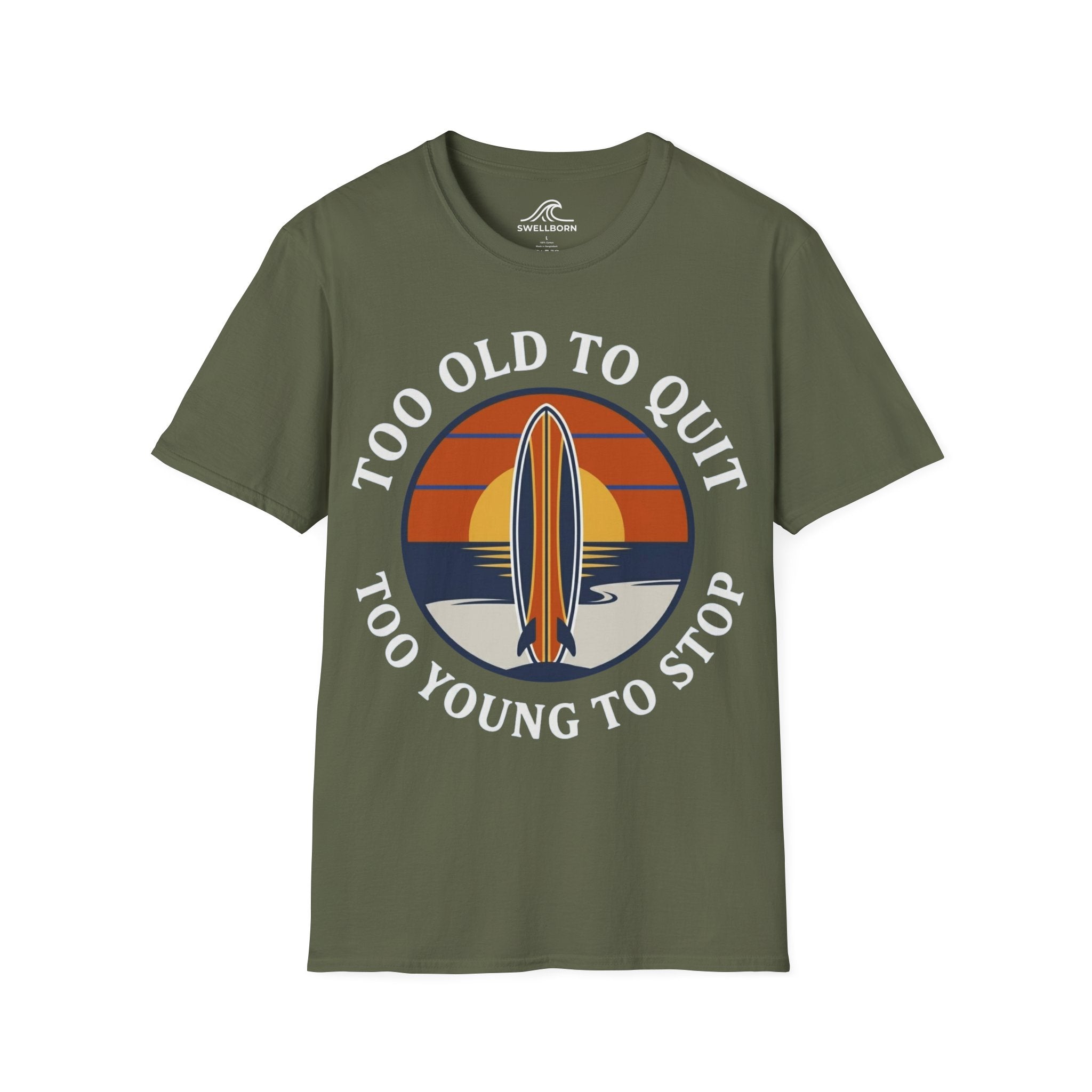 Too Old To Quit Too Young To Stop T-Shirt