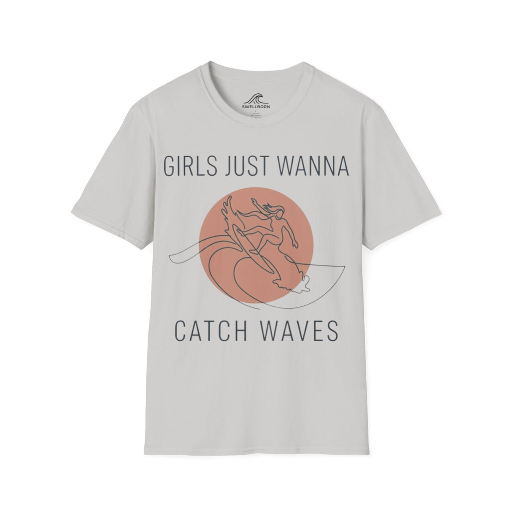 Girls Just Wanna Catch Waves T-Shirt