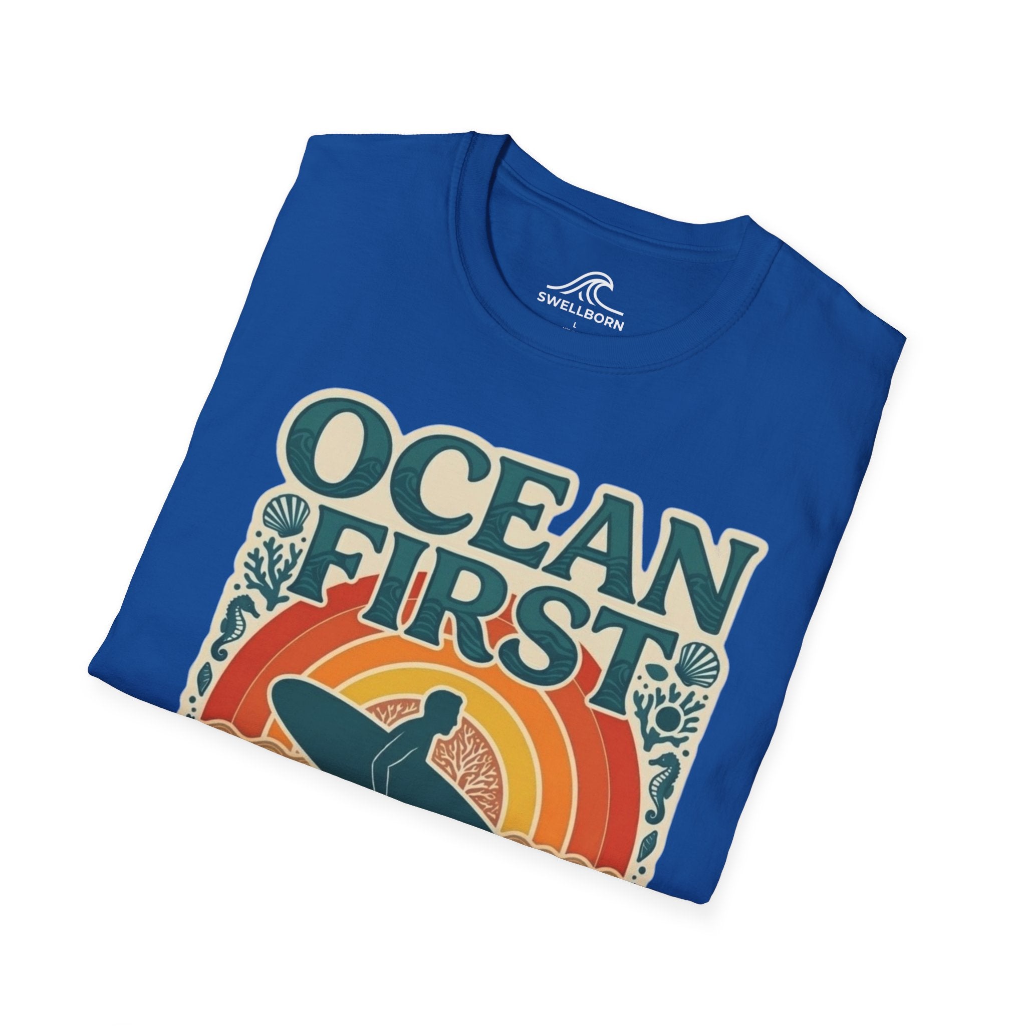 Ocean First. Everything Else Later. T-Shirt