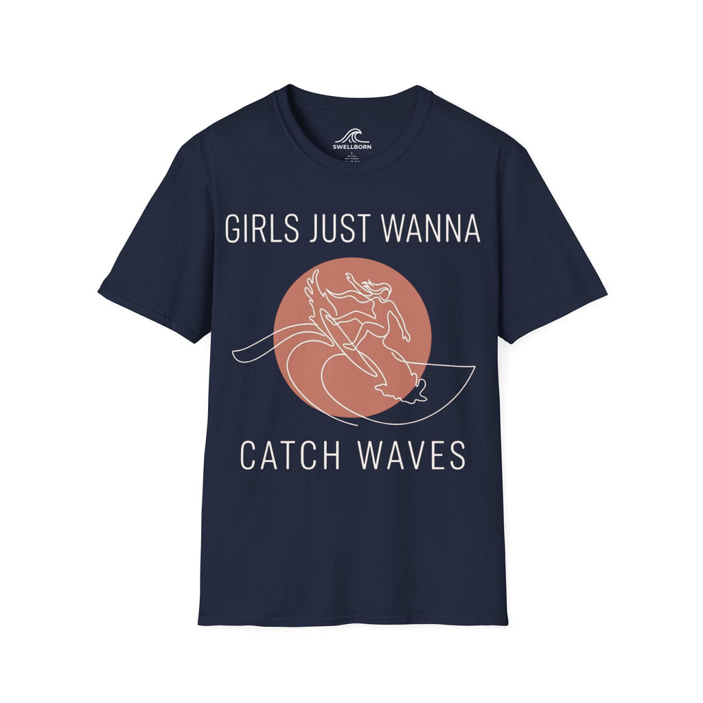 Girls Just Wanna Catch Waves T-Shirt