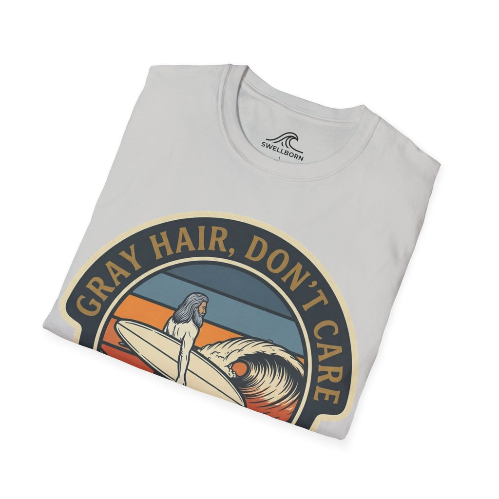 Gray Hair, Don't Care T-Shirt