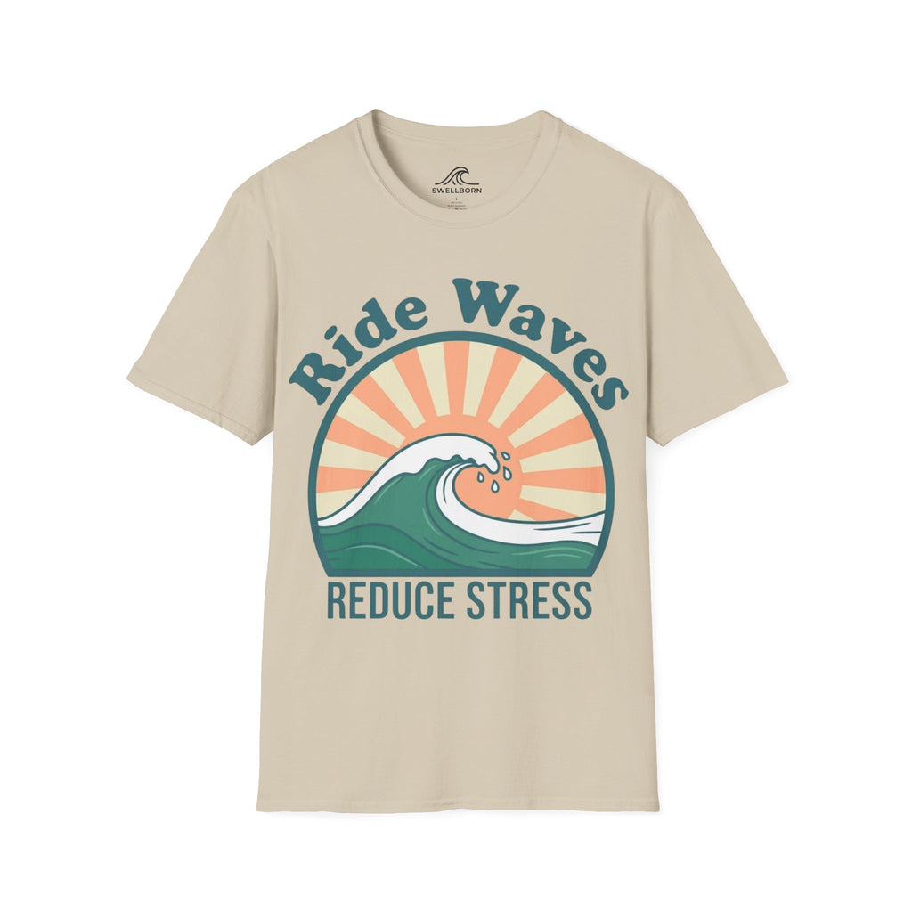Ride Waves Reduce Stress T-Shirt