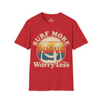 Surf More Worry Less T-Shirt