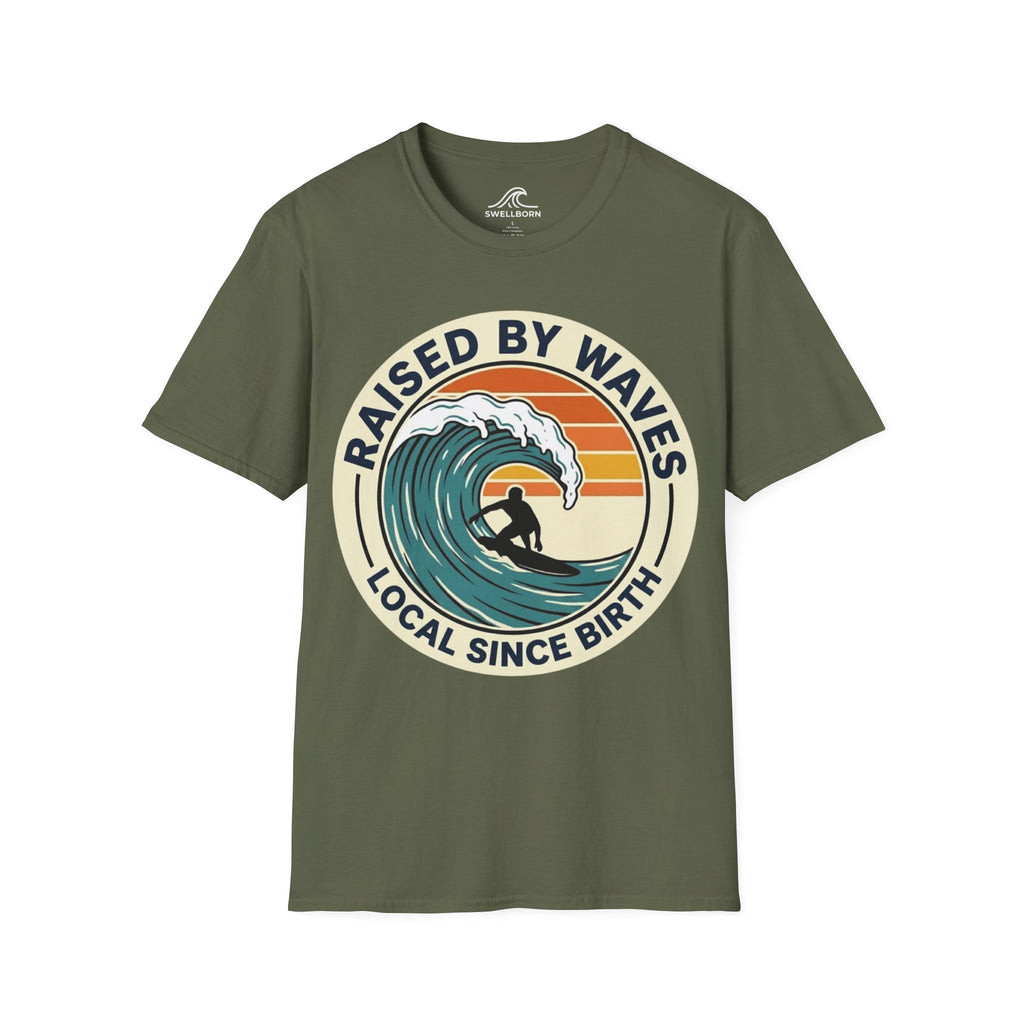 Raised By Waves Local Since Birth T-Shirt