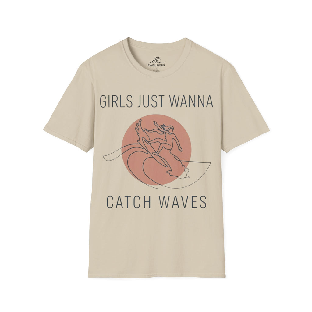 Girls Just Wanna Catch Waves T-Shirt