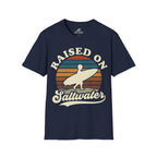 Raised On Saltwater T-Shirt