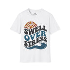 Swell Over Stress T-Shirt