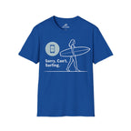 Sorry, Can’t. Surfing. T-Shirt
