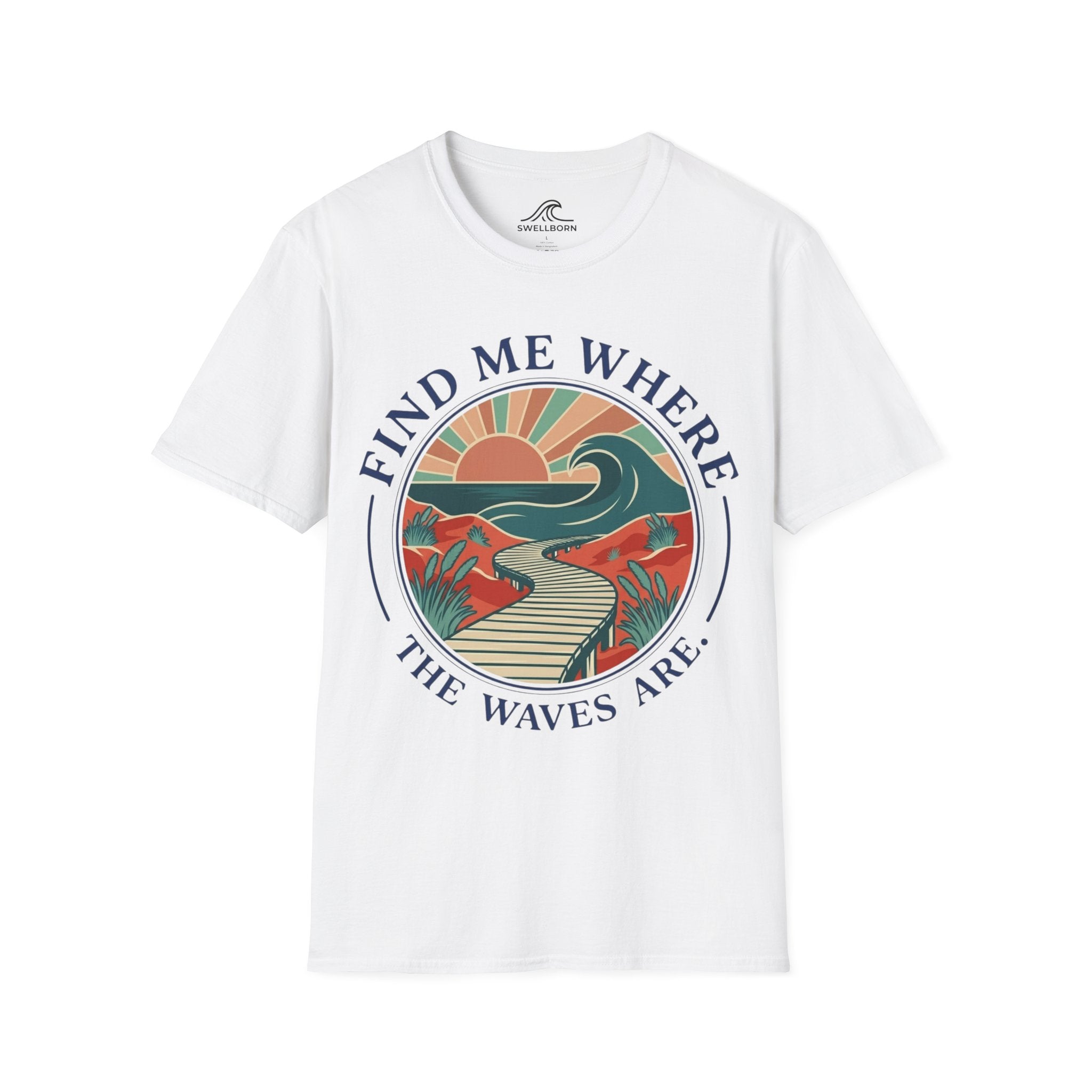 Find Me Where The Waves Are T-Shirt