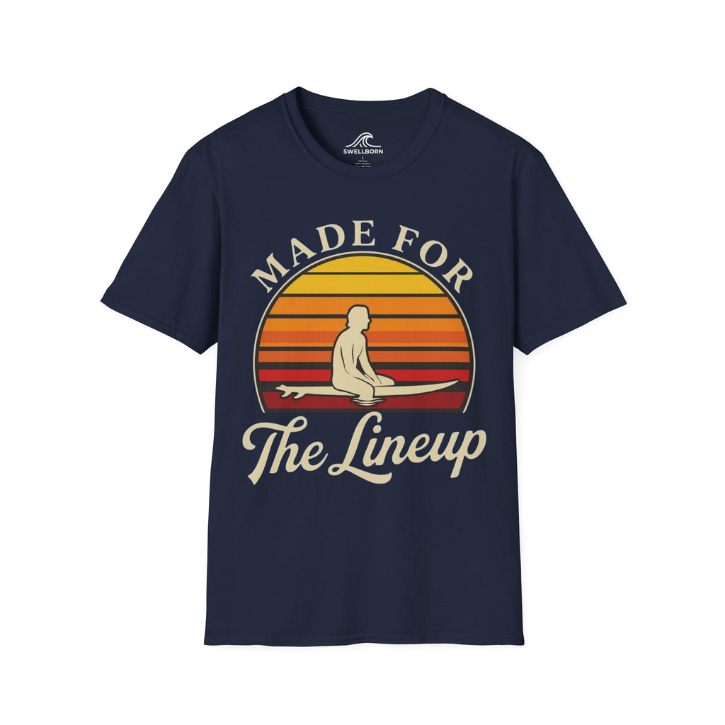 Made For The Lineup T-Shirt