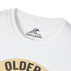 The Older I Get The Better I Surf T-Shirt