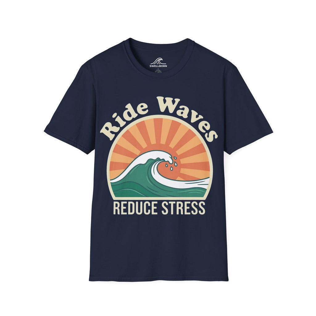 Ride Waves Reduce Stress T-Shirt