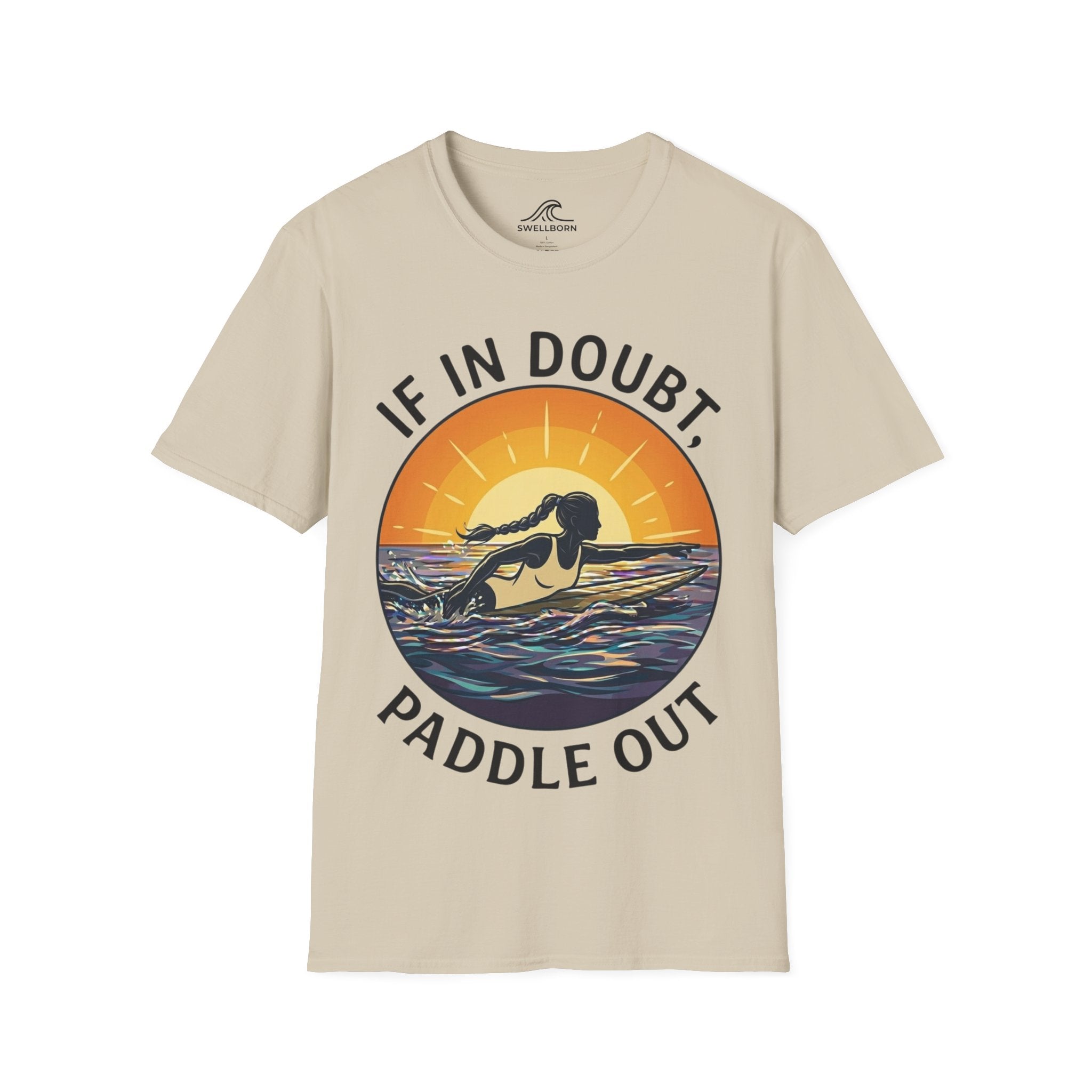 If In Doubt, Paddle Out T-Shirt
