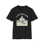I’m Board Without Surfing T-Shirt