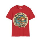 The Older I Get The Better I Surf T-Shirt