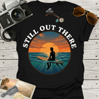 Still Out There T-Shirt