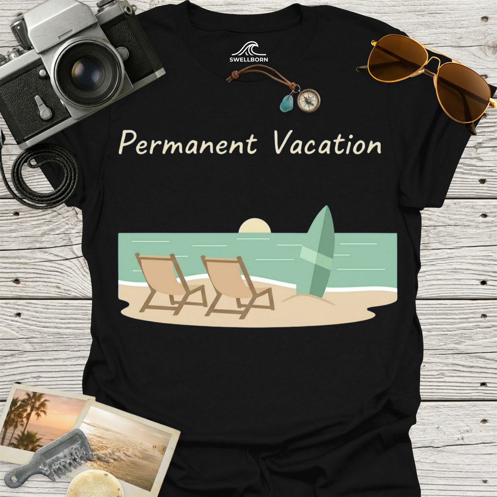 Permanent Vacation T-Shirt