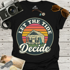 Let The Tide Decide T-Shirt